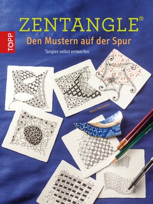 cover image of Zentangle&#174;--Den Mustern auf der Spur